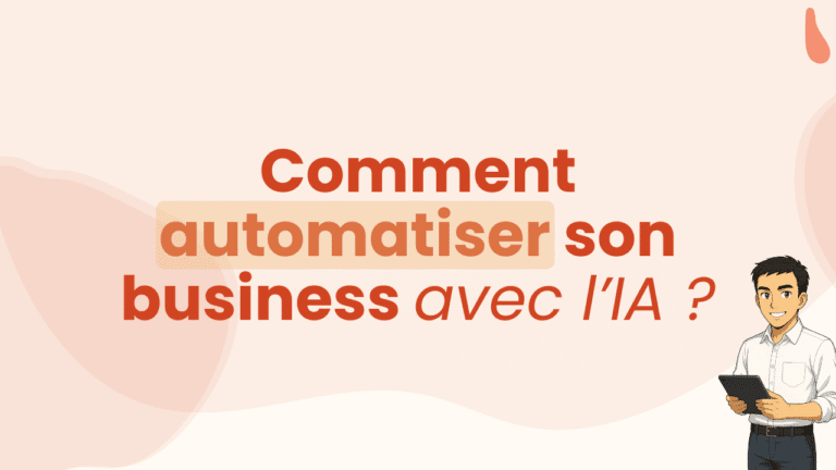 Comment automatiser son business avec l’IA ?